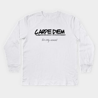 Carpe Diem Kids Long Sleeve T-Shirt